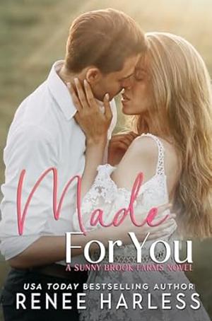 Made for You by Renee Harless