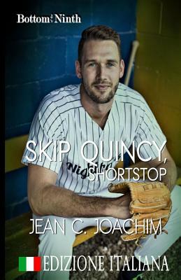 Skip Quincy, Shortstop (Edizione Italiana) by Jean C. Joachim, Simona Trapani