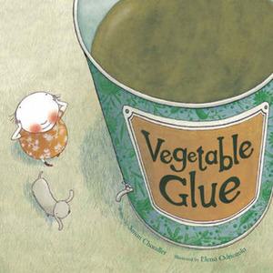 Vegetable Glue (Books For Life) by Susan Chandler