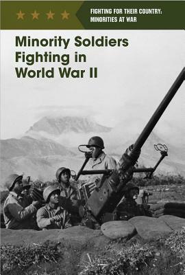 Minority Soldiers Fighting in World War II by Matt Lang