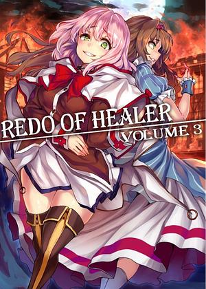 Redo of Healer Vol 3 by Rui Tsukiyo