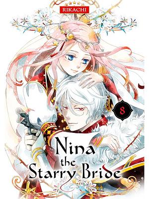 Nina the Starry Bride Vol. 8 by Rikachi