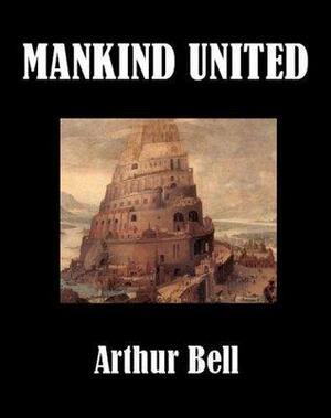 Mankind United by Arthur Bell