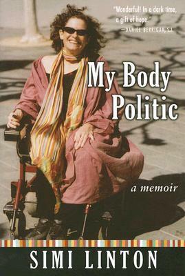 My Body Politic: A Memoir by Simi Linton