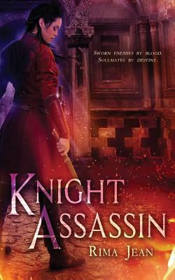 Knight Assassin by Rima Jean