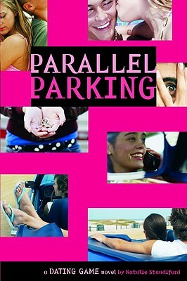 The Dating Game #6: Parallel Parking by Natalie Standiford