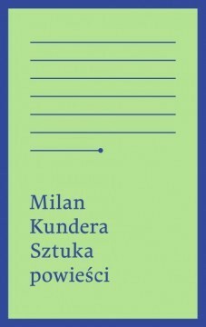 Sztuka powieści by Milan Kundera, Marek Bieńczyk