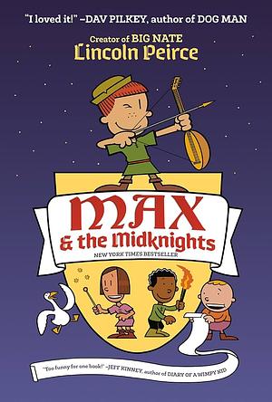 Max and the Midknights by Lincoln Peirce