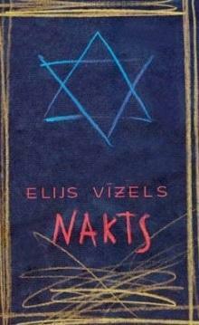 Nakts by Elijs Vīzels, Elie Wiesel