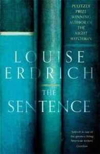 The Sentence by Louise Erdrich