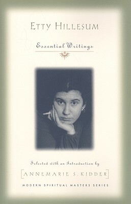 Etty Hillesum: Essential Writings by Etty Hillesum