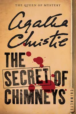 The Secret of Chimneys by Agatha Christie