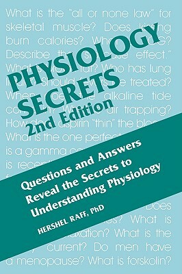 Physiology Secrets by Hershel Raff