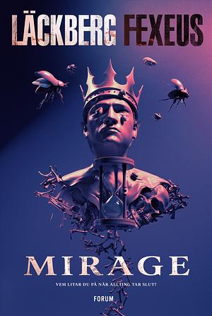 Mirage by Henrik Fexeus, Camilla Läckberg