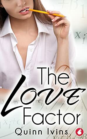 The Love Factor by Quinn Ivins