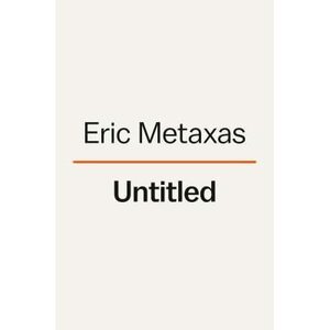 Untitled8137 by Eric Metaxas