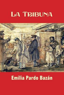 La Tribuna by Emilia Pardo Bazán