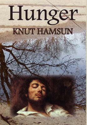 Hunger by Knut Hamsun