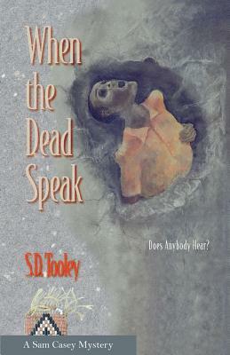 When the Dead Speak by S. D. Tooley