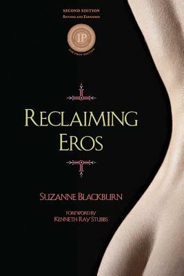 Reclaiming Eros by Suzanne Blackburn