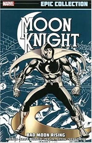 Moon Knight Epic Collection Vol. 1: Bad Moon Rising by Roger Slifer, Bill Mantlo, Doug Moench, John David Warner, David Anthony Kraft