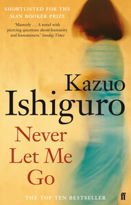 Never Let Me Go by Kazuo Ishiguro