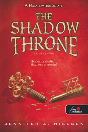The Shadow Throne - Az árnytrón by Jennifer A. Nielsen
