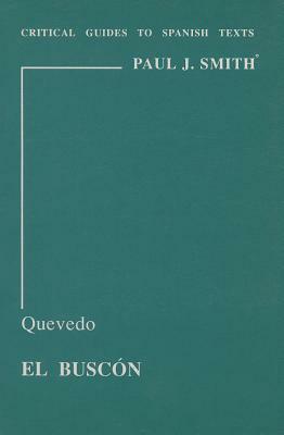 Quevedo: El Buscon by P. J. Smith