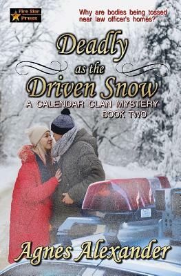 Deadly as the Driven Snow by Agnes Alexander