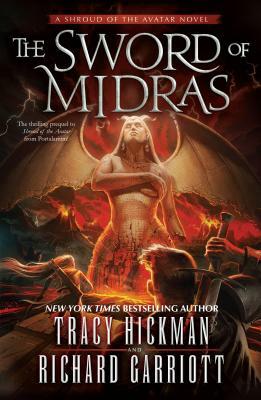 The Sword of Midras: A Shroud of the Avatar Novel by Tracy Hickman, Richard Garriott