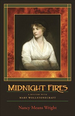 Midnight Fires by Nancy Means Wright