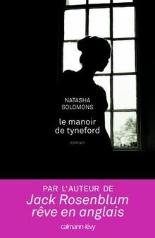 Le manoir de Tyneford by Natasha Solomons, Lisa Rosenbaum