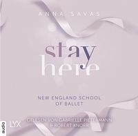 Stay Here by Anna Savas