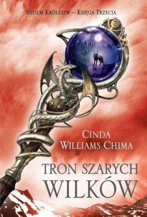 Tron Szarych Wilków by Cinda Williams Chima