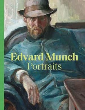 Edvard Munch Portraits by Alison Smith, Edvard Munch
