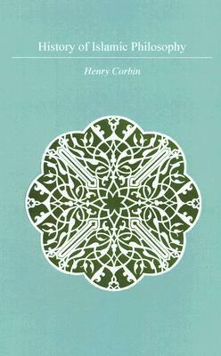 History of Islamic Philosophy by Liadain Sherrard, Henry Corbin, Philip Sherrard