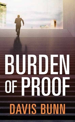 Burden of Proof by Davis Bunn