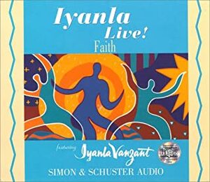 Iyanla Live! Volume 2: Faith (Iyanla Live!) by Iyanla Vanzant