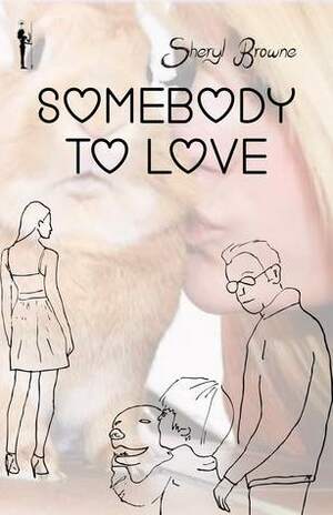 Somebody to Love by Sheryl Browne