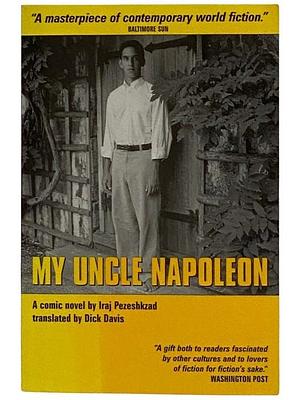 My Uncle Napoleon by Iraj Pezeshkzad