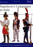 Napoleon's Campaigns in Italy by Philip Haythornthwaite