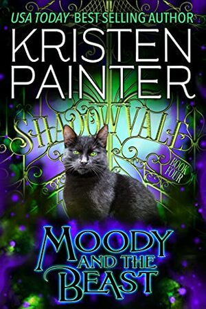 Moody And The Beast by Kristen Painter