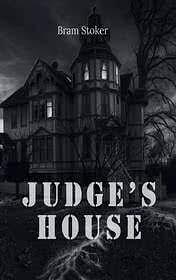 The Judge's House by Bram Stoker