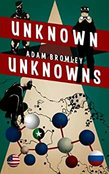 Unknown Unknowns by Adam Bromley