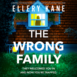 The Wrong Family by Ellery A. Kane