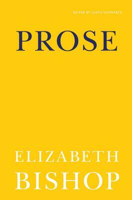 Prose by Elizabeth Bishop