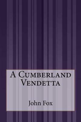 A Cumberland Vendetta by John Fox