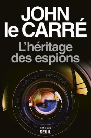 L'héritage des espions by John le Carré