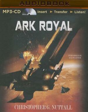 Ark Royal by Christopher G. Nuttall