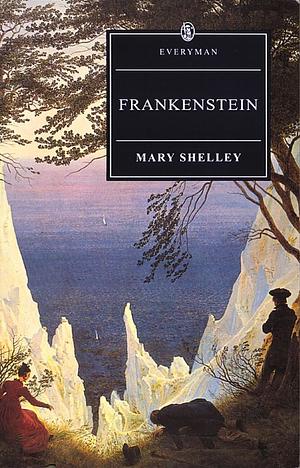 Frankenstein: The 1818 Text by Mary Shelley